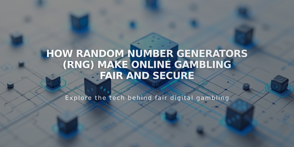 How Random Number Generators (RNG) Make Online Gambling Fair and Secure