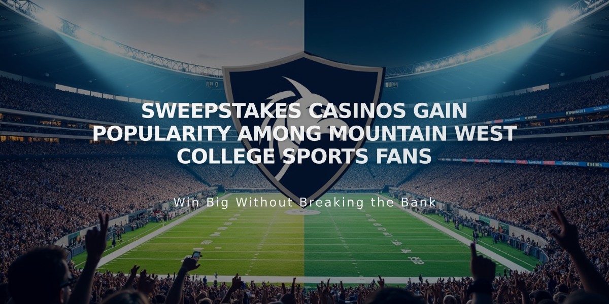 Sweepstakes Casinos Gain Popularity Among Mountain West College Sports Fans