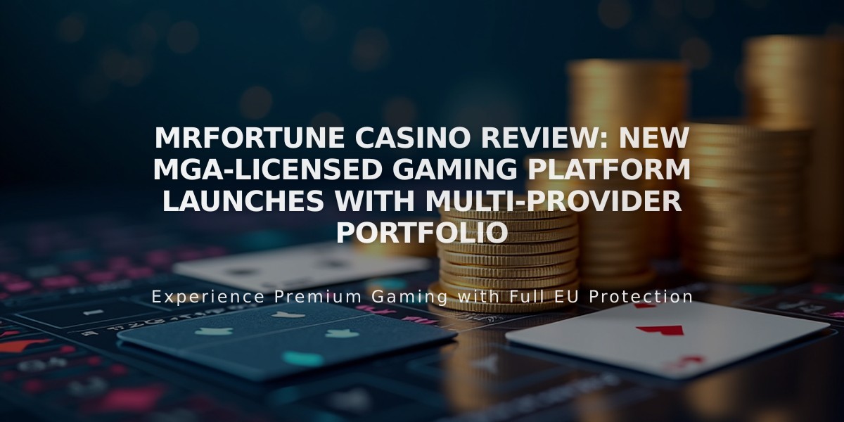 MrFortune Casino Review: New MGA-Licensed Gaming Platform Launches with Multi-Provider Portfolio