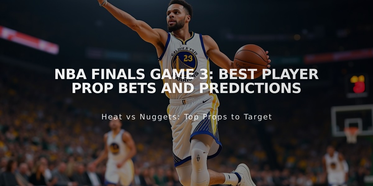 NBA Finals Game 3: Best Player Prop Bets and Predictions