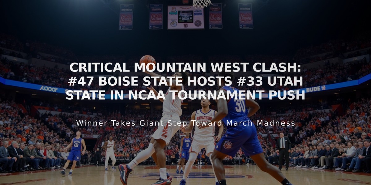 Critical Mountain West Clash: #47 Boise State Hosts #33 Utah State in NCAA Tournament Push