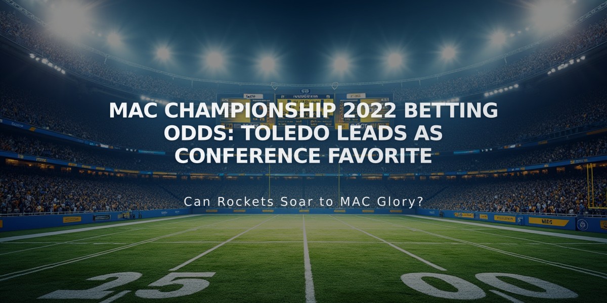 MAC Championship 2022 Betting Odds: Toledo Leads as Conference Favorite