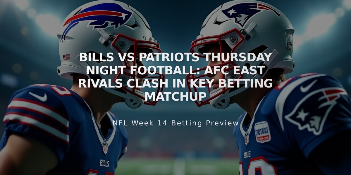 Bills vs Patriots Thursday Night Football: AFC East Rivals Clash in Key Betting Matchup