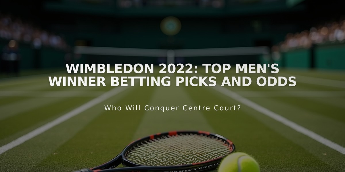 Wimbledon 2022: Top Men's Winner Betting Picks and Odds