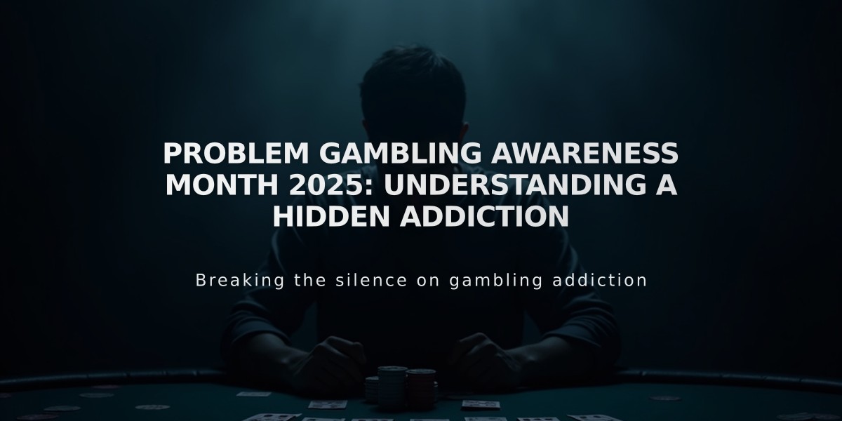 Problem Gambling Awareness Month 2025: Understanding a Hidden Addiction