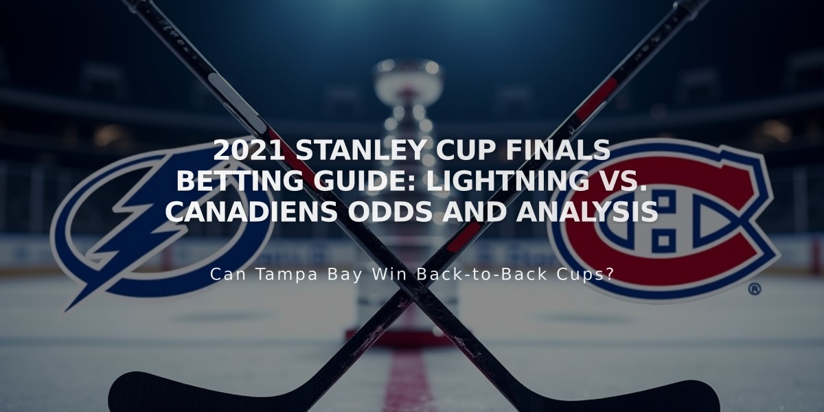 2021 Stanley Cup Finals Betting Guide: Lightning vs. Canadiens Odds and Analysis