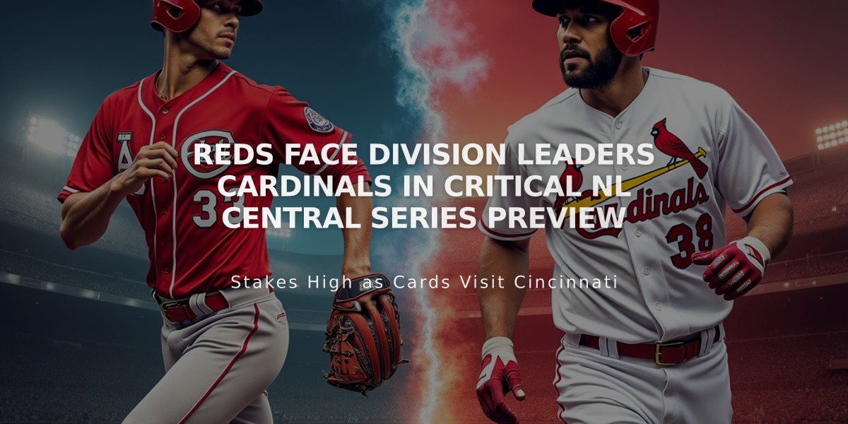 Reds Face Division Leaders Cardinals in Critical NL Central Series Preview