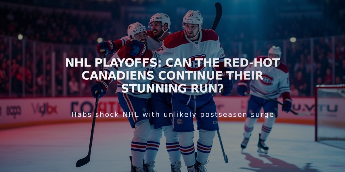 NHL Playoffs: Can the Red-Hot Canadiens Continue Their Stunning Run?