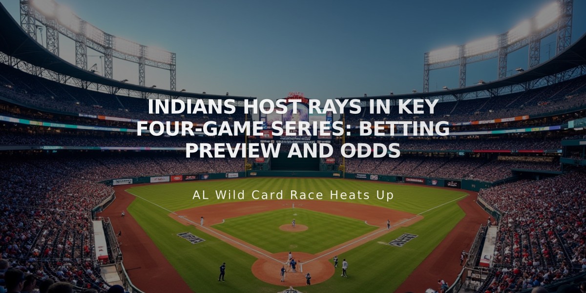 Indians Host Rays in Key Four-Game Series: Betting Preview and Odds