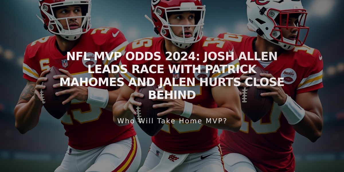 NFL MVP Odds 2024: Josh Allen Leads Race with Patrick Mahomes and Jalen Hurts Close Behind