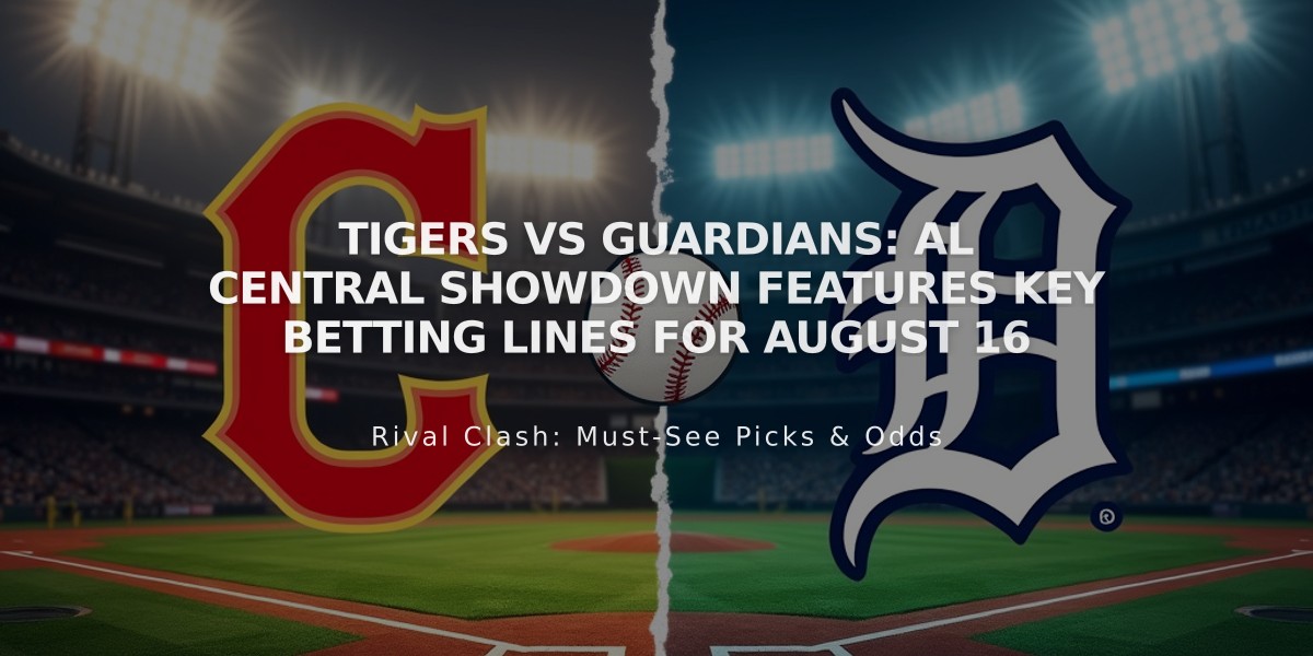 Tigers vs Guardians: AL Central Showdown Features Key Betting Lines for August 16