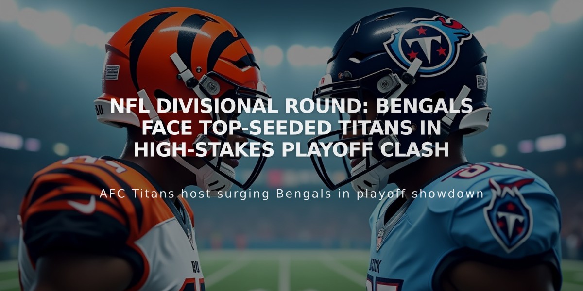 NFL Divisional Round: Bengals Face Top-Seeded Titans in High-Stakes Playoff Clash