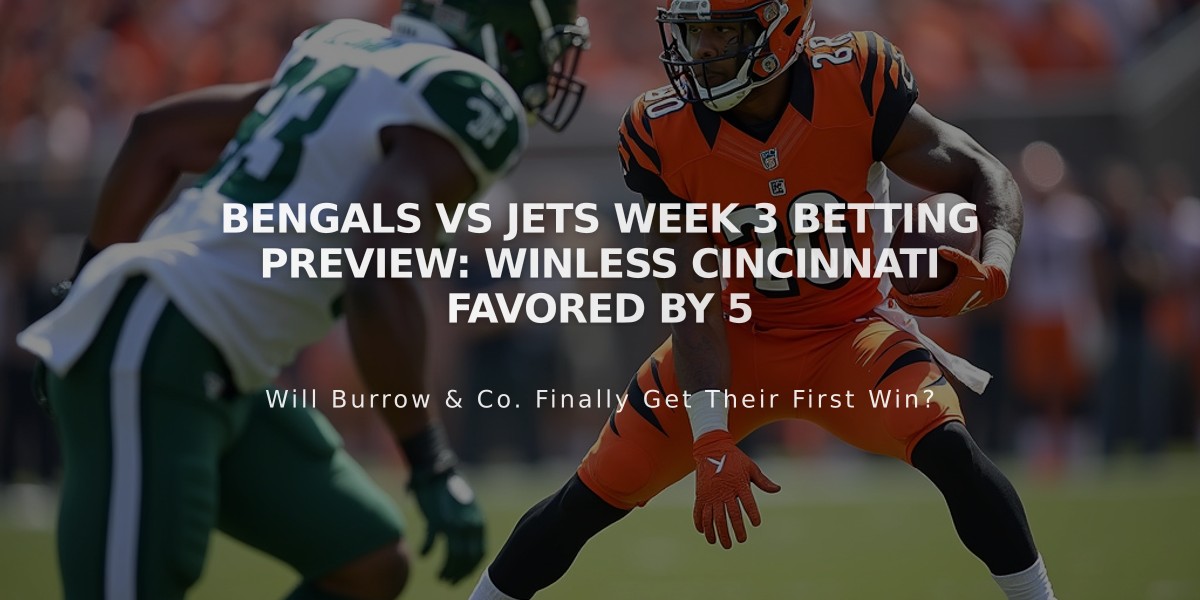 Bengals vs Jets Week 3 Betting Preview: Winless Cincinnati Favored by 5