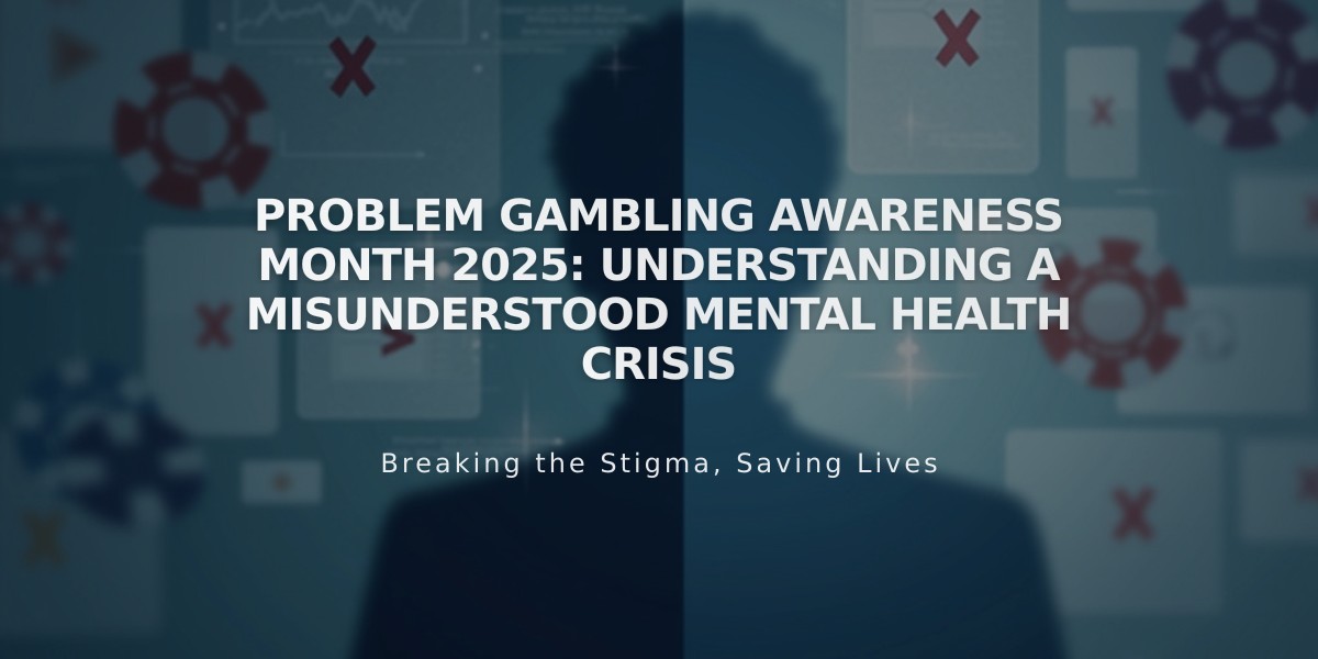 Problem Gambling Awareness Month 2025: Understanding a Misunderstood Mental Health Crisis