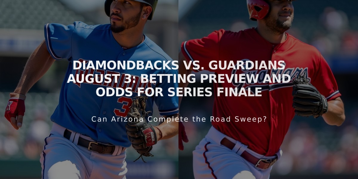 Diamondbacks vs. Guardians August 3: Betting Preview and Odds for Series Finale