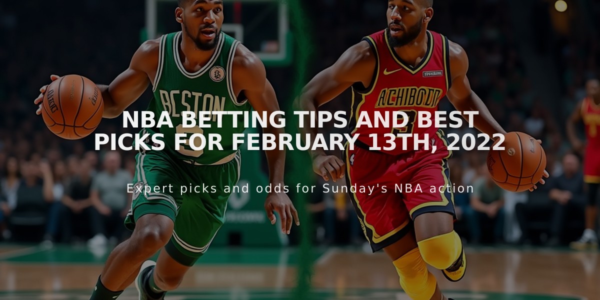 NBA Betting Tips and Best Picks for February 13th, 2022