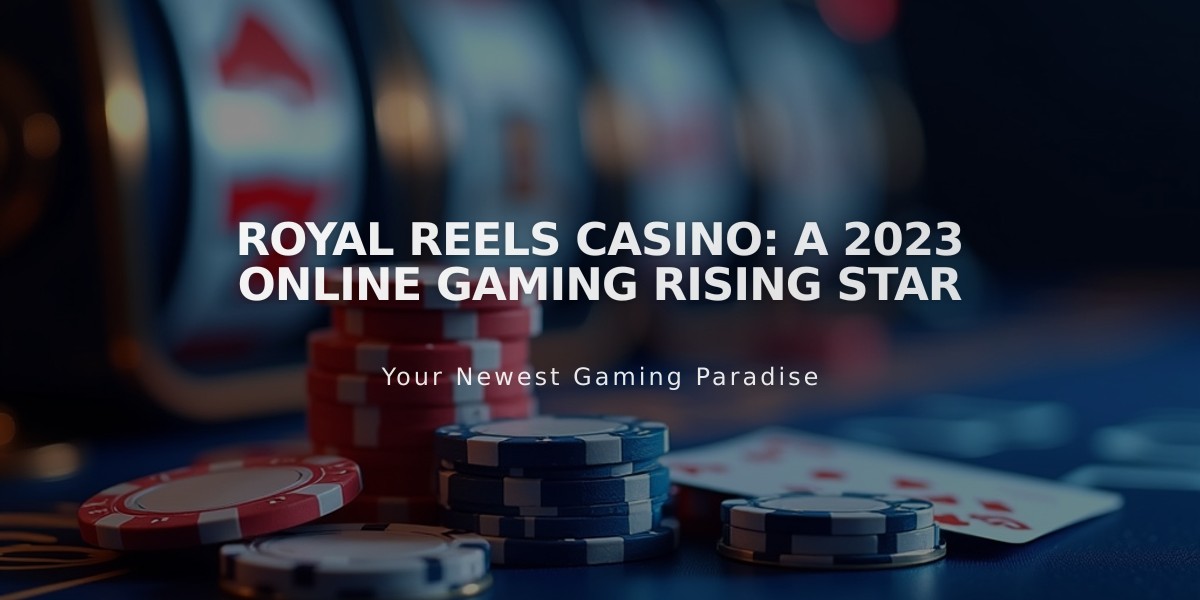 Royal Reels Casino: A 2023 Online Gaming Rising Star