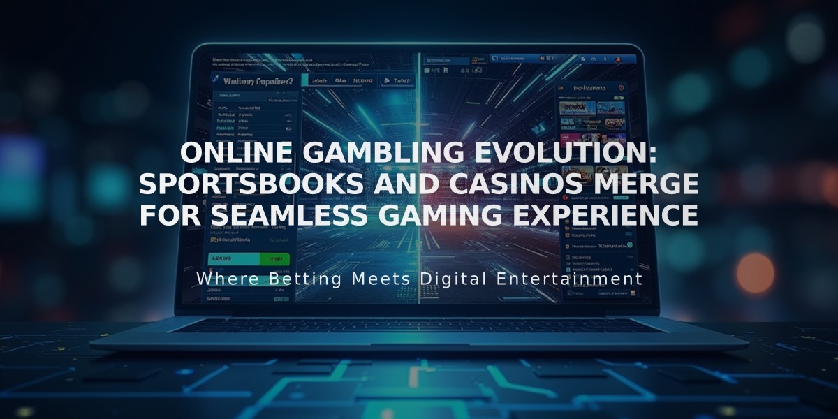 Online Gambling Evolution: Sportsbooks and Casinos Merge for Seamless Gaming Experience