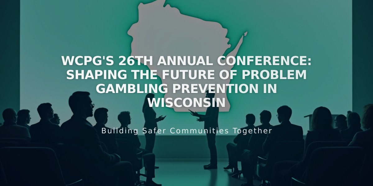 WCPG's 26th Annual Conference: Shaping the Future of Problem Gambling Prevention in Wisconsin